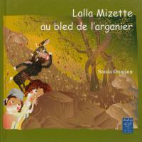 Lalla Mizette au bled de l'arganier