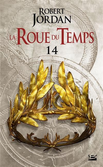 La roue du temps. Vol. 14. Une couronne d'épées : deuxième partie