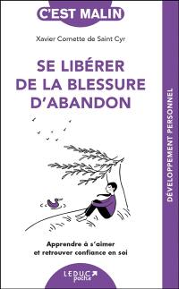 Se libérer de la blessure d'abandon : apprendre à s'aimer et retrouver confiance en soi