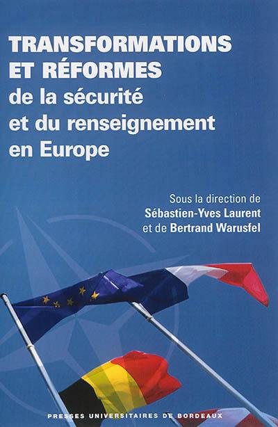 Transformations et réformes de la sécurité et du renseignement en Europe