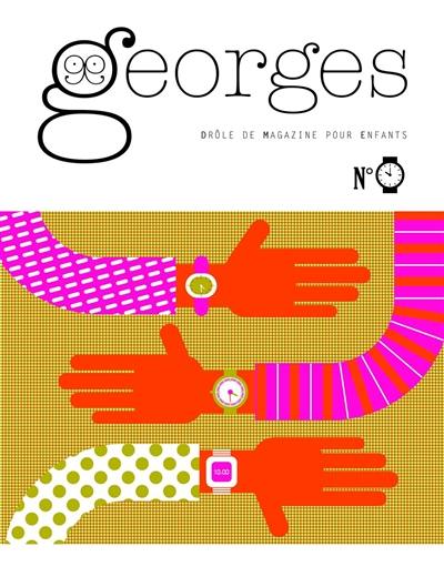 Georges : drôle de magazine pour enfants, n° 22. Montre