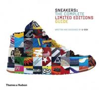 Sneakers The Complete Limited Editions Guide