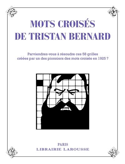 Les mots croisés de Tristan Bernard