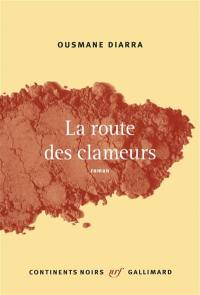 La route des clameurs