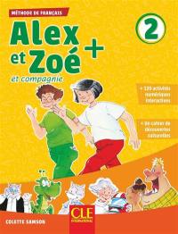 Alex et Zoé et compagnie + 2 : méthode de français