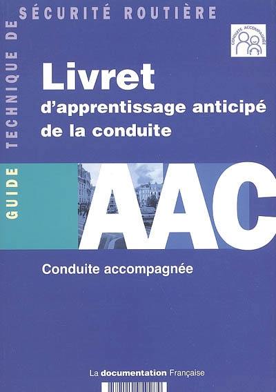 Livret d'apprentissage anticipé de la conduite, AAC : conduite accompagnée