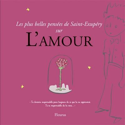 Les plus belles pensées de Saint-Exupéry sur l'amour