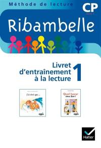 Ribambelle, méthode de lecture CP : livret d'entraînement à la lecture 1