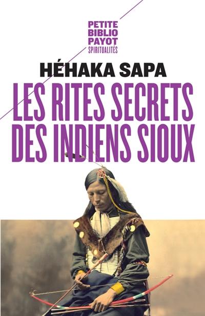 Les rites secrets des Indiens sioux