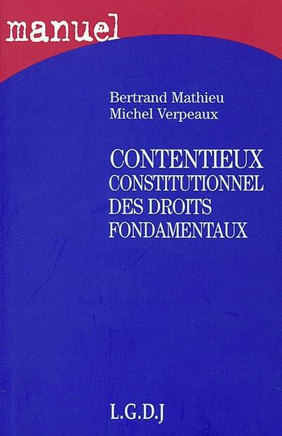 Contentieux constitutionnel des droits fondamentaux