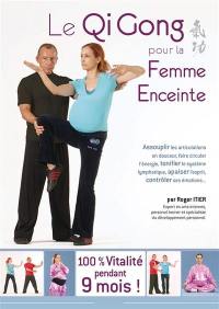 Le qi gong pour la femme enceinte