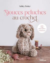 Douces peluches au crochet : 12 adorables créations