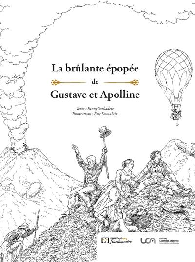 La brûlante épopée de Gustave et Apolline