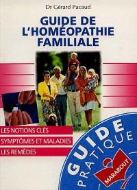 Guide de l'homéopathie familiale