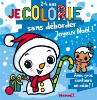 Je colorie sans déborder (2-4 ans) : Joyeux Noël ! T68 : Avec gros contours en relief !