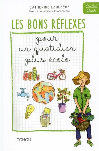 Les bons réflexes pour un quotidien plus écolo