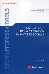 La pratique de la cassation en matière sociale