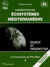 Conservation des écosystèmes méditerranéens : enjeux et prospective