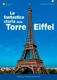 La fantastica storia della Torre Eiffel