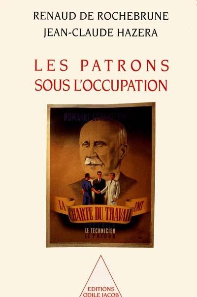 Les patrons sous l'Occupation