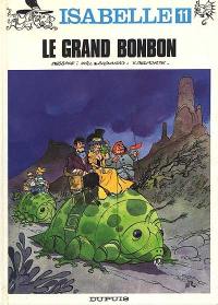 Isabelle. Vol. 11. Le Grand bonbon