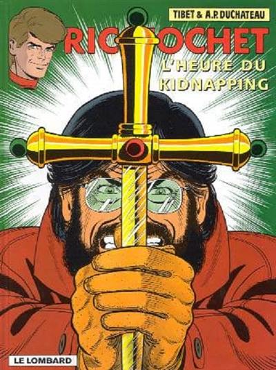 Ric Hochet. Vol. 57. L'heure du kidnapping