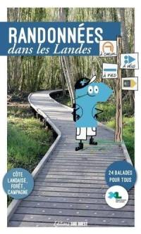 Randonnées dans les Landes : côte landaise, forêt, campagne : 24 balades pour tous