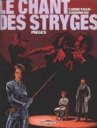 Le chant des stryges : saison 1. Vol. 2. Pièges