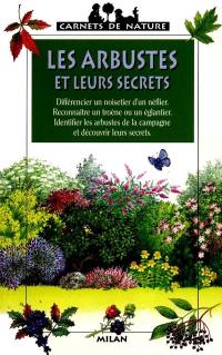 Les arbustes et leurs secrets