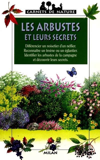 Les arbustes et leurs secrets