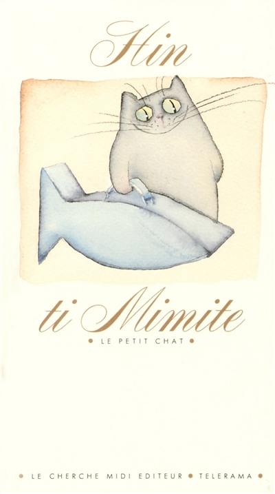 Ti mimite. Le Petit chat