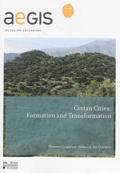 Cretan cities : formation and transformation