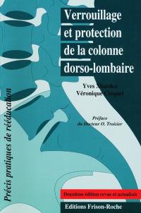 Verrouillage et protection de la colonne dorso-lombaire