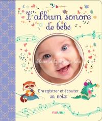 L'album sonore de bébé : enregistrer et écouter sa voix