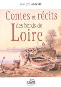 Contes et récits des bords de Loire