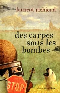 Des carpes sous les bombes