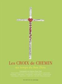 Les croix de chemin au temps du bon Dieu