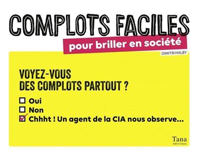 Complots faciles pour briller en société