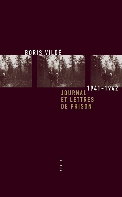 Journal et lettres de prison : 1941-1942. De Saint-Pétersbourg au Mont-Valérien. La lumière qui éclaire la mort