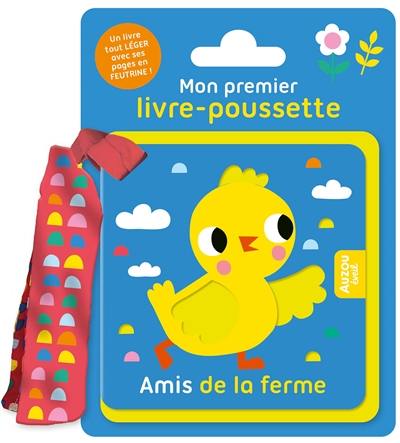 Amis de la ferme : mon premier livre-poussette