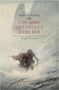 L'homme qui voulut être roi