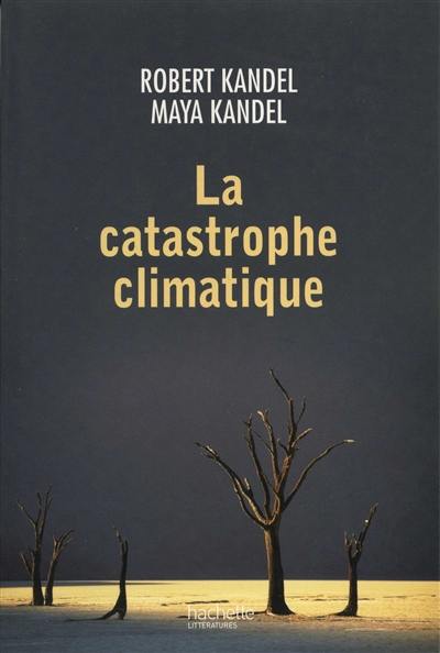 La catastrophe climatique