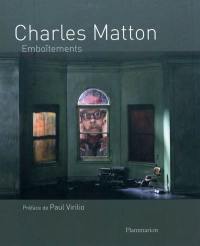 Charles Matton : emboîtements