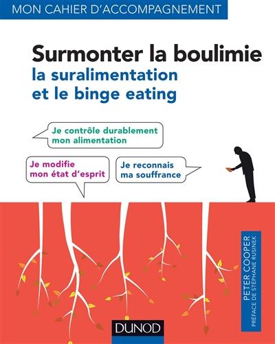 Surmonter la boulimie : la suralimentation et le binge eating