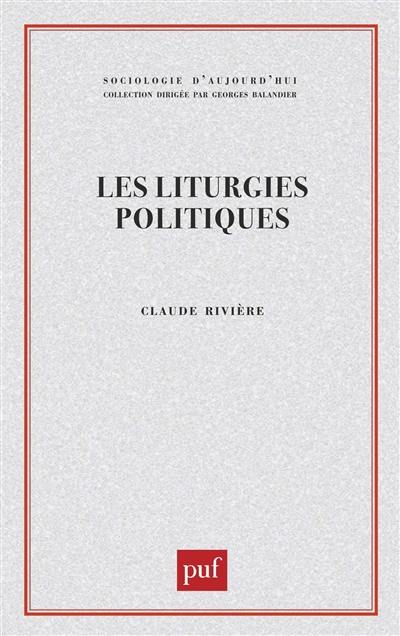 Les Liturgies politiques