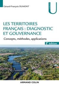 Les territoires français : diagnostic et gouvernance : concepts, méthode, application