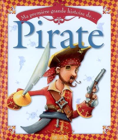 Ma première grande histoire de pirate