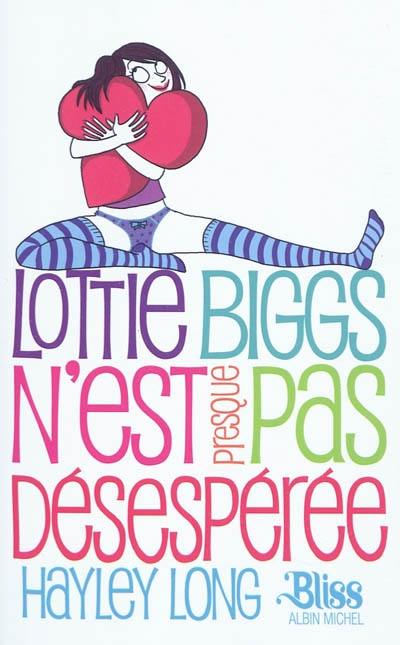 Lottie Biggs n'est presque pas désespérée