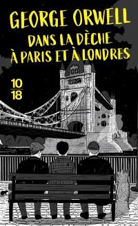 Dans la dèche à Paris et à Londres