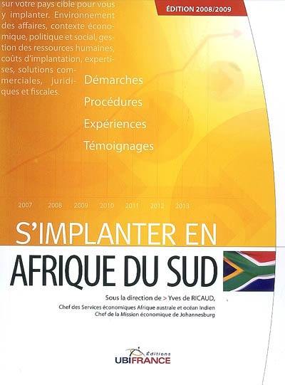 S'implanter en Afrique du Sud : démarches, procédures, expériences, témoignages